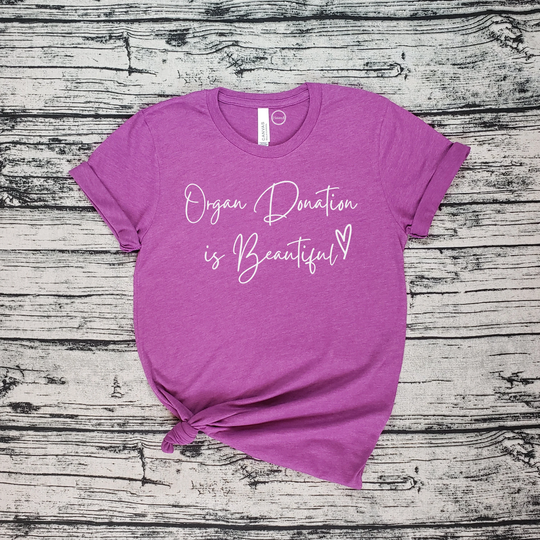 Organ Donation Is Beautiful | Failure Donate Life Kidney Lung Liver Transplant Awareness Gift For Recipient
