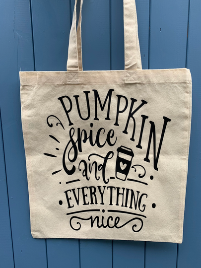Tote Bag - Pumpkin Spice & Everything Nice. Psl Season, 100% Organic Cotton Bag, Latte, Fall Gift, Autumn Finds