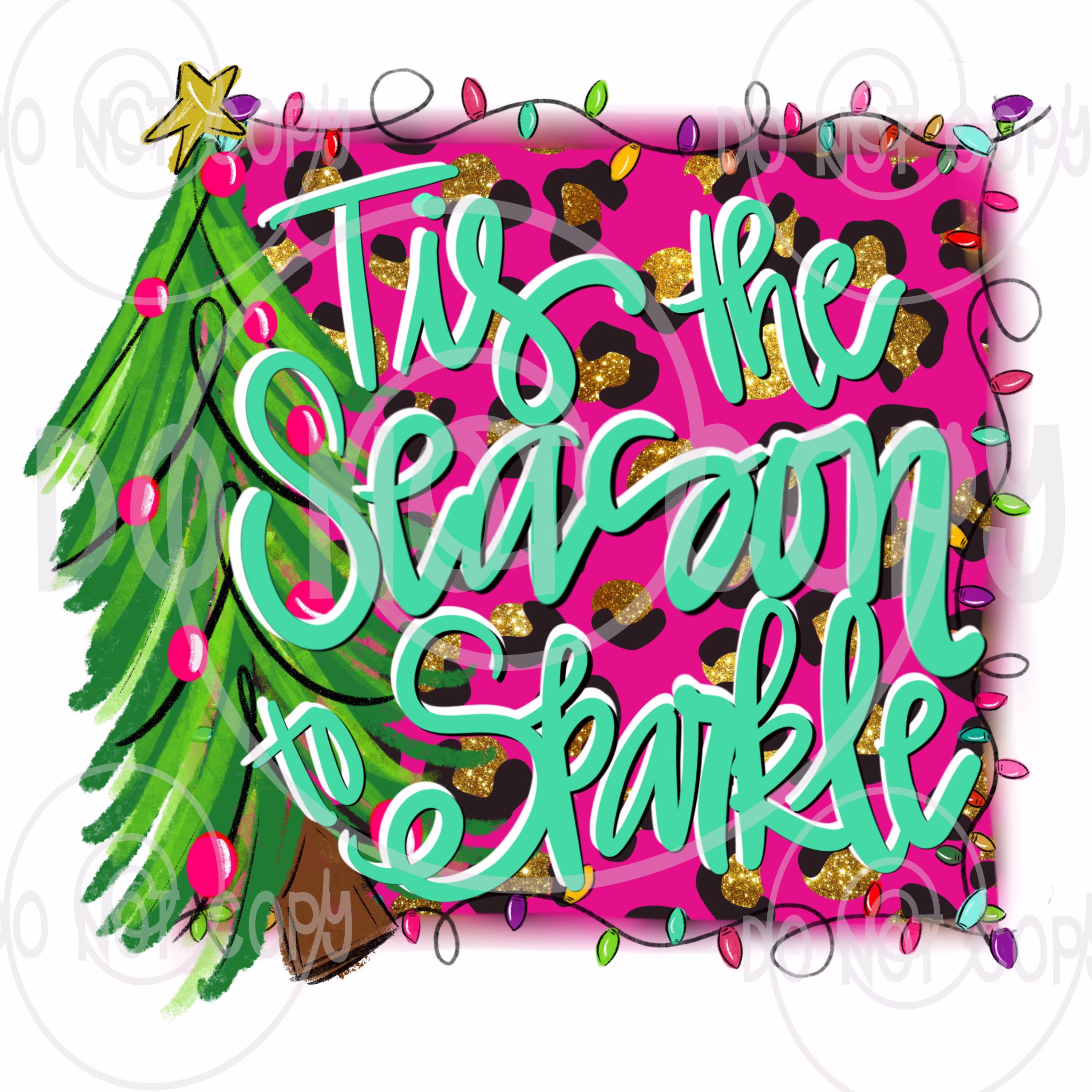 Tis The Season To Sparkle Art Print/Christmas Design/ Diy Sublimation Transfer/ Heat Press Required/ No Digitals Sold