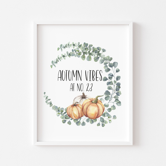 Personalised Print| Autumn Vibes At No. Unframed Print|Seasonal Decor|Fall Decor|Home Decor|Wall Art Prints|Autumn Vibes|Autumn Decor|Prints