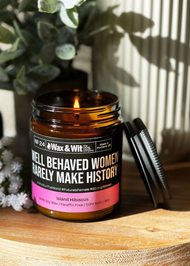 Funny Candles | Scented Soy Candle 9 Oz Amber Glass Well Behaved Women Rarely Make History Island Hibiscus