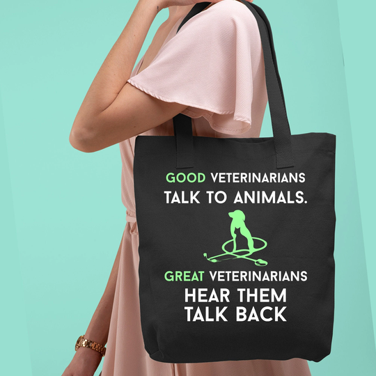 Good Veterinarians Talk To Animals Tote Bag, Animal Lover, Pet Graduation, Birthday, Appreciation Gift, Gift For Dvm