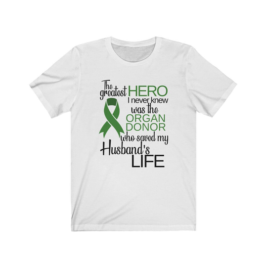 Organ Transplant Shirt To Support Your Husband - Liver Transplant - Heart Lung Kidney Pancreas
