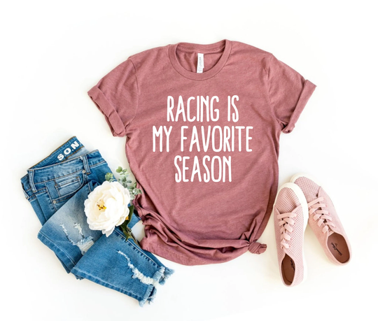 Racing Is My Favorite Season - Shirt Shirts Dirt Track Drag Gift Tee T-Shirt