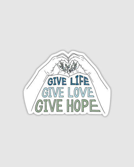 Give Life Organ Donation Sticker, Hand-Drawn Quote Awareness, Waterproof Vinyl Sticker