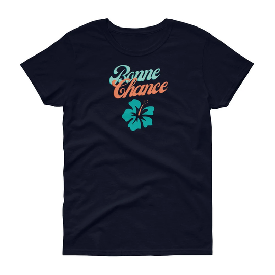 Bonne Chance | Good Luck Women's T-Shirt