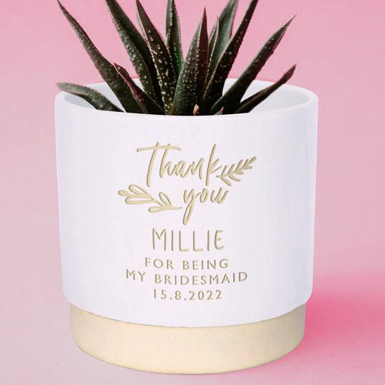 Personalised Bridesmaids Indoor Plant Pot, Say