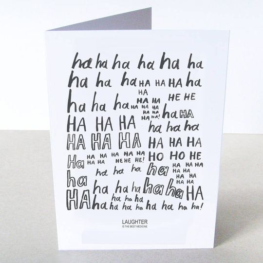 'Laughter Is The Best Medicine' Card