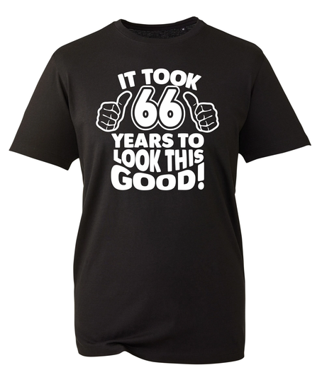 Mens 66Th Birthday Gifts T Shirt Tshirt T-Shirt Gift It Took 66 Years To Look This Good Organic