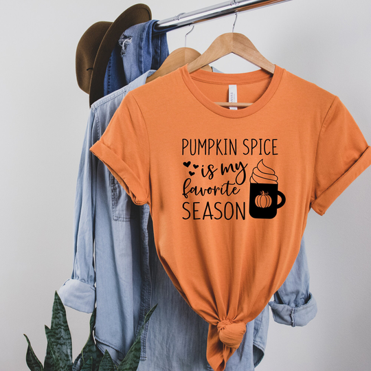 Pumpkin Spice Is My Favorite Season, Cute Fall Shirt, Spice Shirt, Pumpkin Shirts, Fall T-Shirt, Season