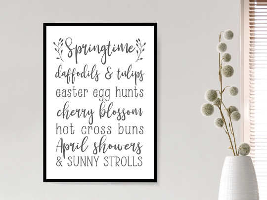 Spring Quote | Easter Seasonal Print Poster Home Decor Gift Bespoke A5 A4 A3 Framed