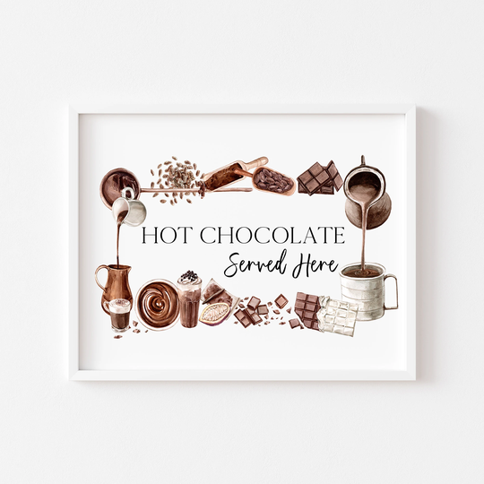 Hot Chocolate Served Here Print Seasonal Hot Drink Sign Unframed Print|Christmas|Seasonal Decor|Fall Home Decor|Hot Station|Poster