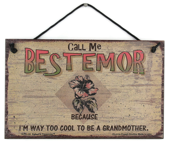 Call Me Bestemor Sign Vintage Style With Hibiscus Flower Because I'm Way Too Cool To Be A Grandmother Grandma Grandparent Gift