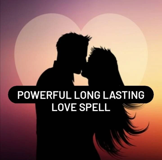 Powerful Fast Long Lasting Love Spell Cast By Me Professional Spellcaster Spellcasting Magic Attraction Romance Return Marriage
