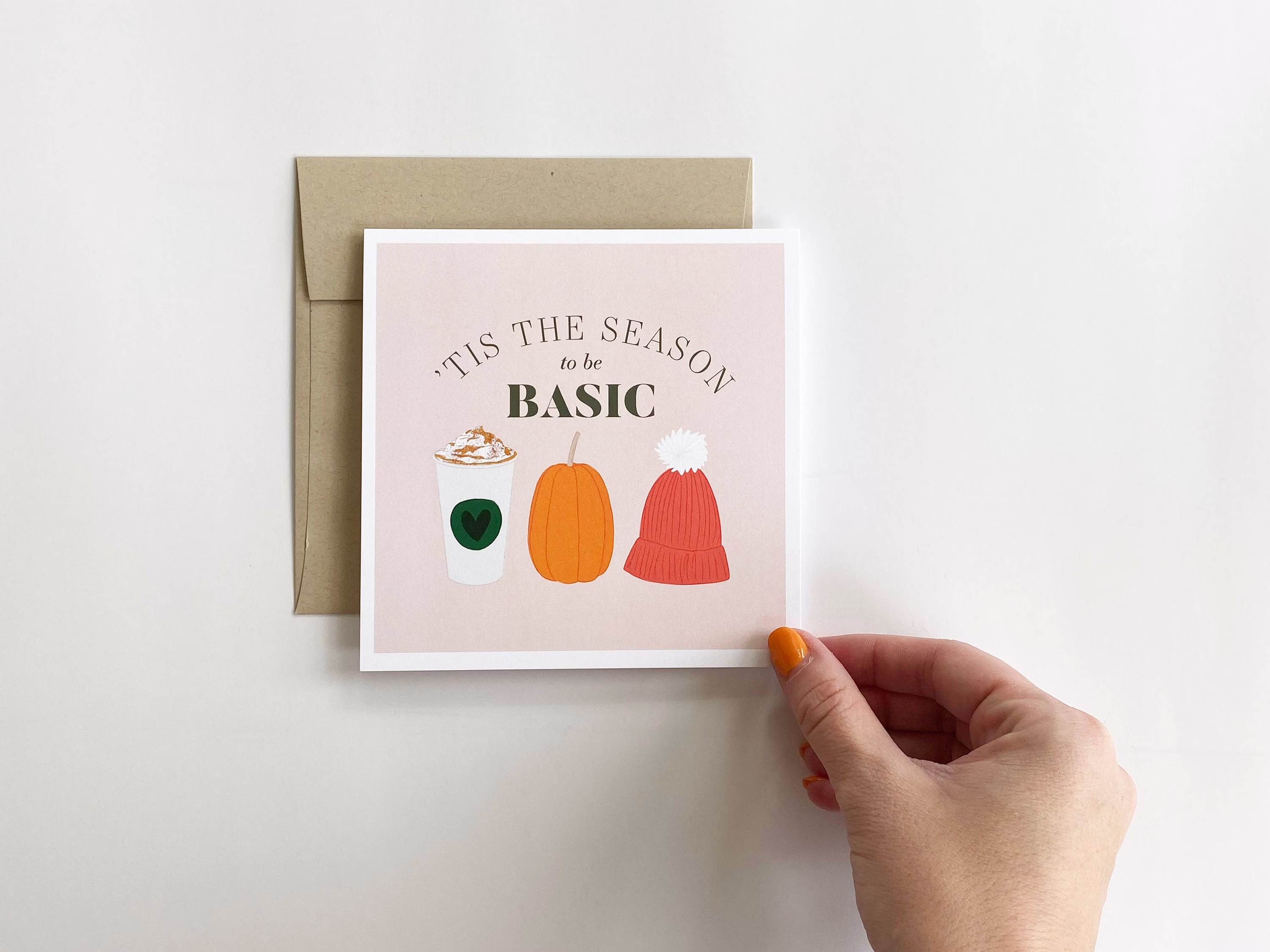 Tis The Season To Be Basic - Fall Greeting Card