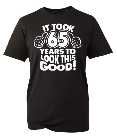 Mens 65Th Birthday Gifts T Shirt Tshirt T-Shirt Gift It Took 65 Years To Look This Good Organic