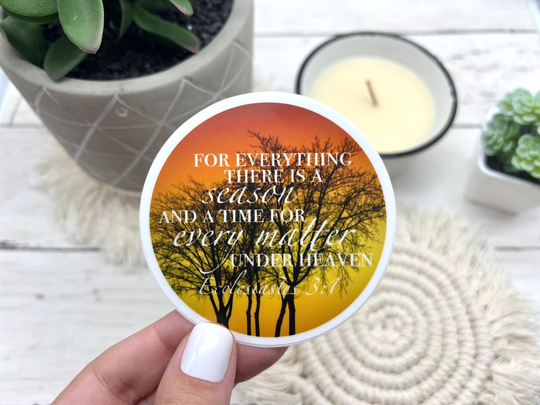 For Everything There Is A Season Sticker, Christian Stickers, Laptop Vinyl Gifts For Her, Him