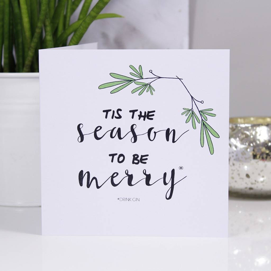 Tis The Season To Be Merry Drink Gin Christmas Card - Funny To Be