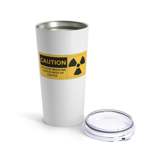 Caution Nuc Med Tech in Need Of Coffee Tumbler, Nuclear Technologist Gift, Tech Gift, Rad Gift Ideas, Radiology, Medical