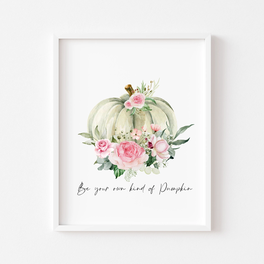 Be Your Own Kind Of Pumpkin Autumn Wall Art Unframed Print|Autumnal Prints|Autumn Decor|Seasonal Decor|Wall Print|Pumpkins|Autumn Design