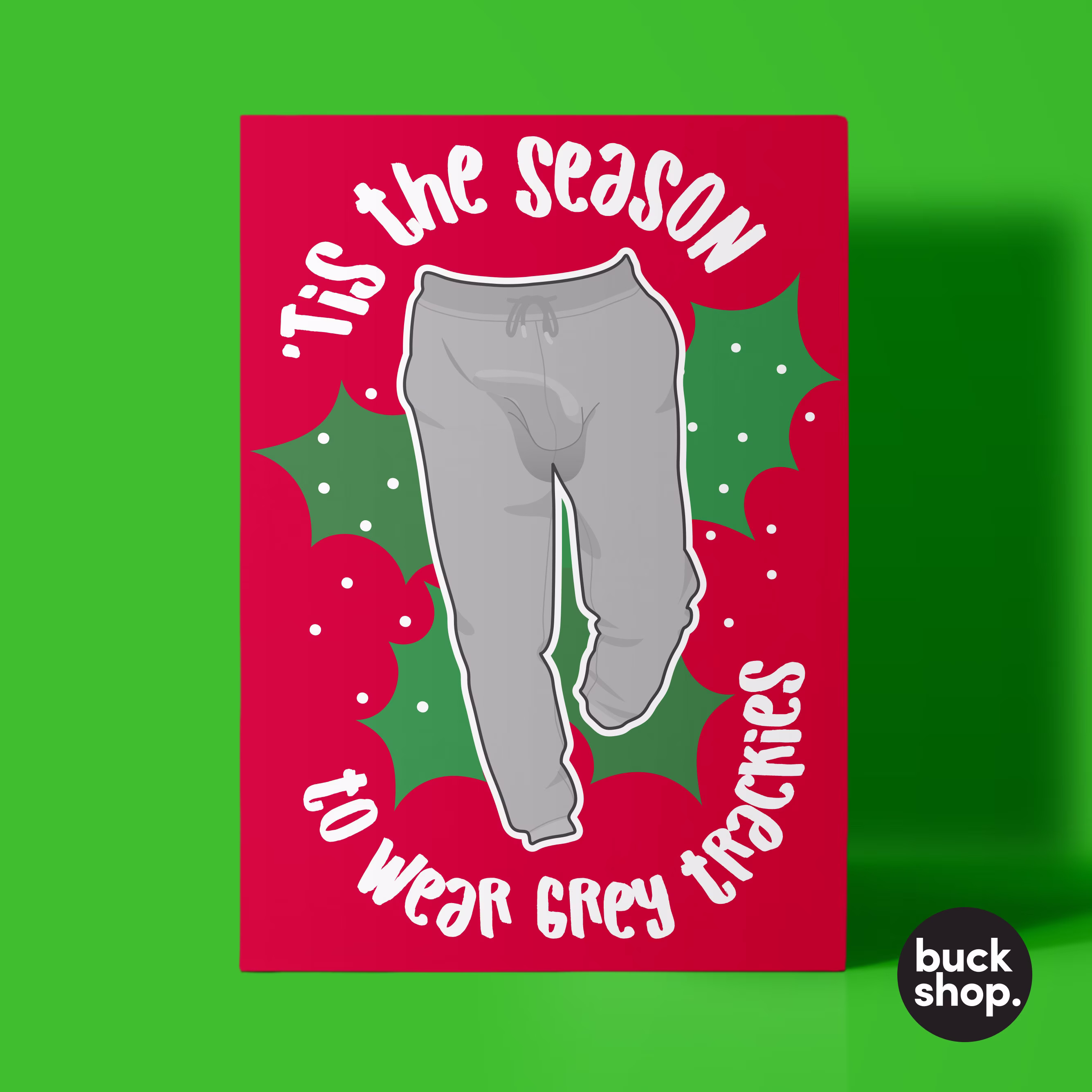 Grey Trackie/Sweatpant Season - Christmas Card