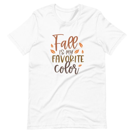 Fall Is My Favorite Color Short-Sleeve Unisex T-Shirt, Tee, Graphic Tee, Seasonal T-Shirts, Fall, Gifts For Her, Fall Gifts, Seasonal