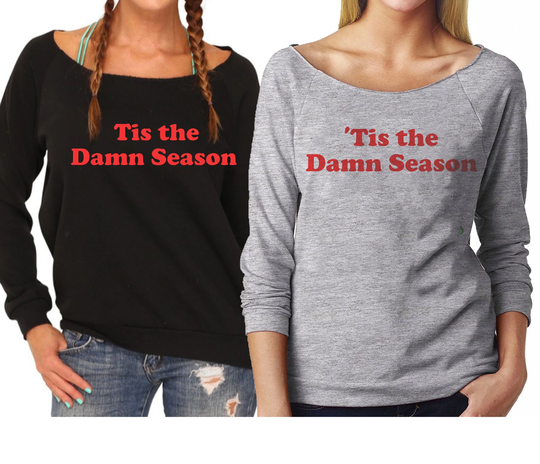 Tis The Damn Season Xmas Sweater, Holiday Sweatshirt, Funny Ugly Christmas Off-The-Shoulder Fleece Sweater