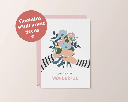 You're Sow Wonderful Friendship Seed Card // Wildflower Seeds A6 Greeting Card With Seed Packet Bee Friendly Handmade Floral