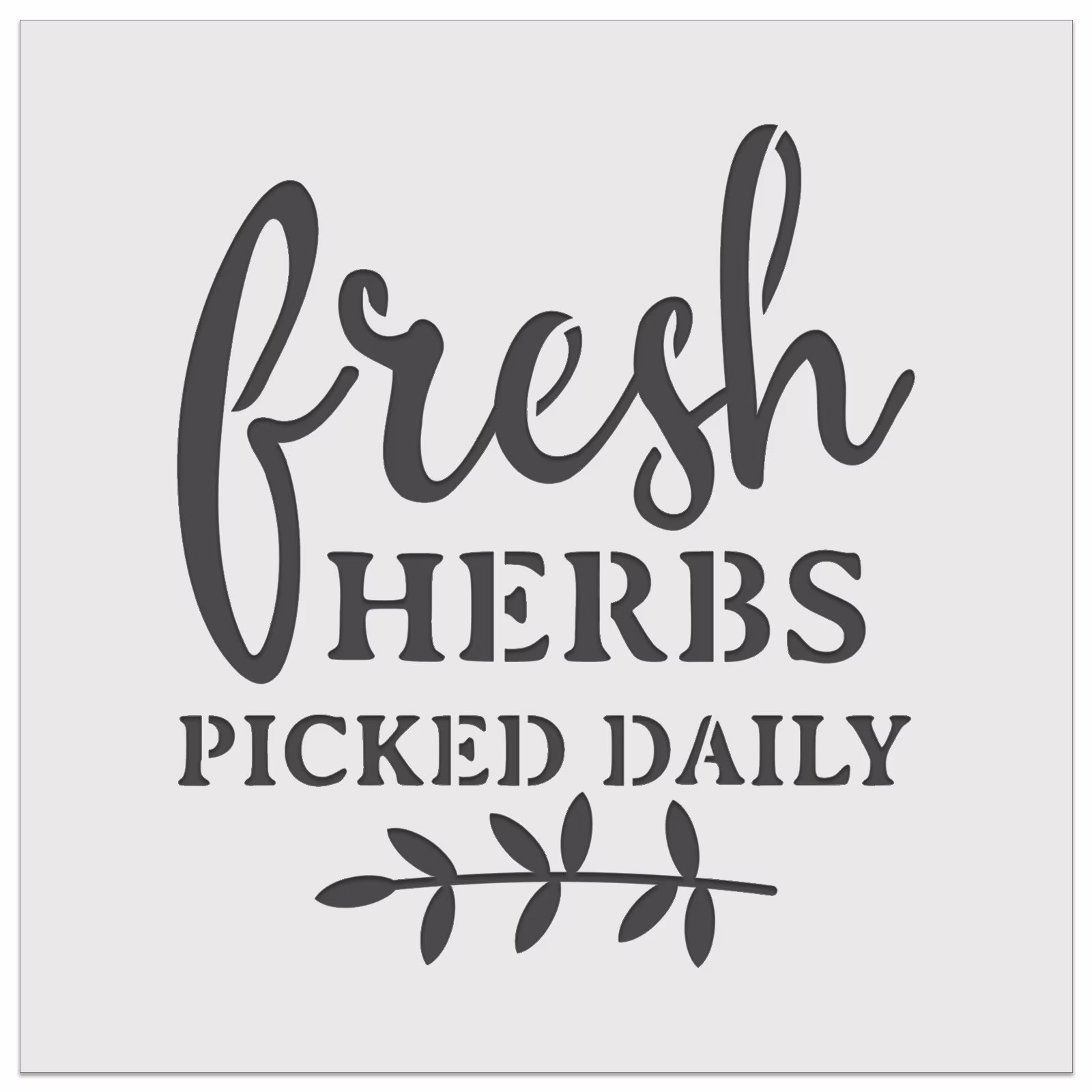Fresh Herbs Picked Daily Wall Cookie Diy Craft Reusable Stencil