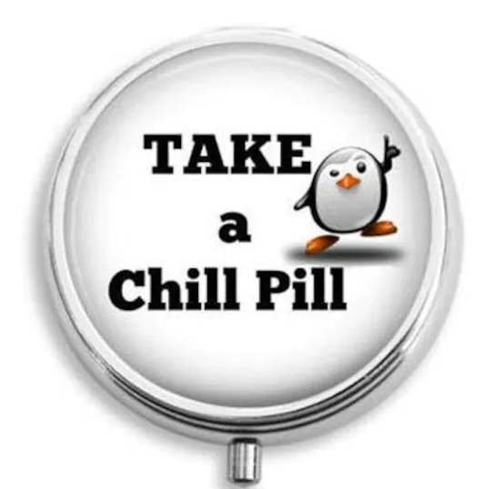 Pill Box, Container, Case, Holder, Medicine Box, "Take A Chill Pill