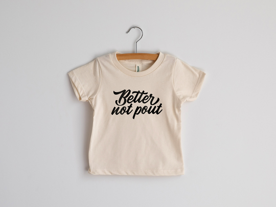 Better Not Pout Baby & Kids Organic T-Shirt Natural Cotton Cream Christmas Tee For Children Usa Made