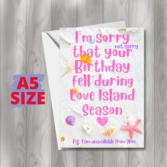Love Island Birthday Card - I'm Sorry | Not Sorry That Your Fell During Season 2022