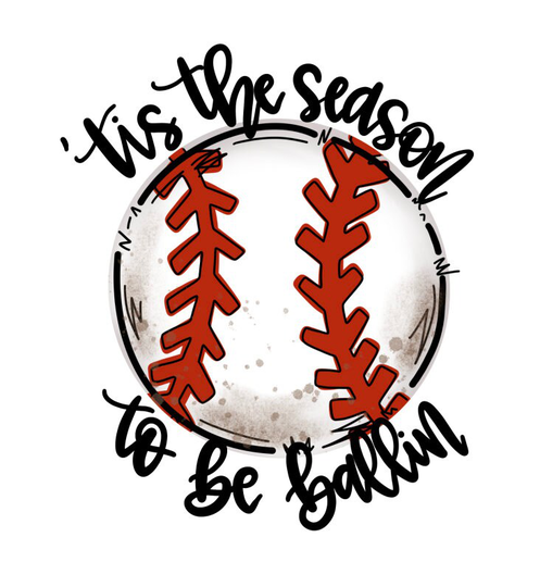 Ready To Press "'tis The Season Be Ballin