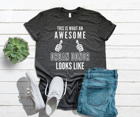 Organ Donor Shirt, Gift For Kidney Donor, T-Shirt Liver Transplant Donation Awareness