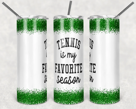 Tennis Is My Favorite Season Tumbler - Personalized Player Gifts For Her Variety Of Glitter Colors Smooth Printed Design