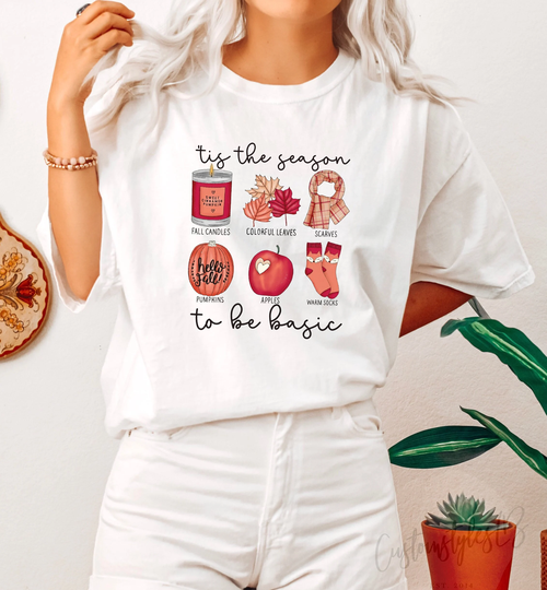 Tis The Season To Be Basic Unisex Shirt, Autumn Vibes Fall Tshirt, Season