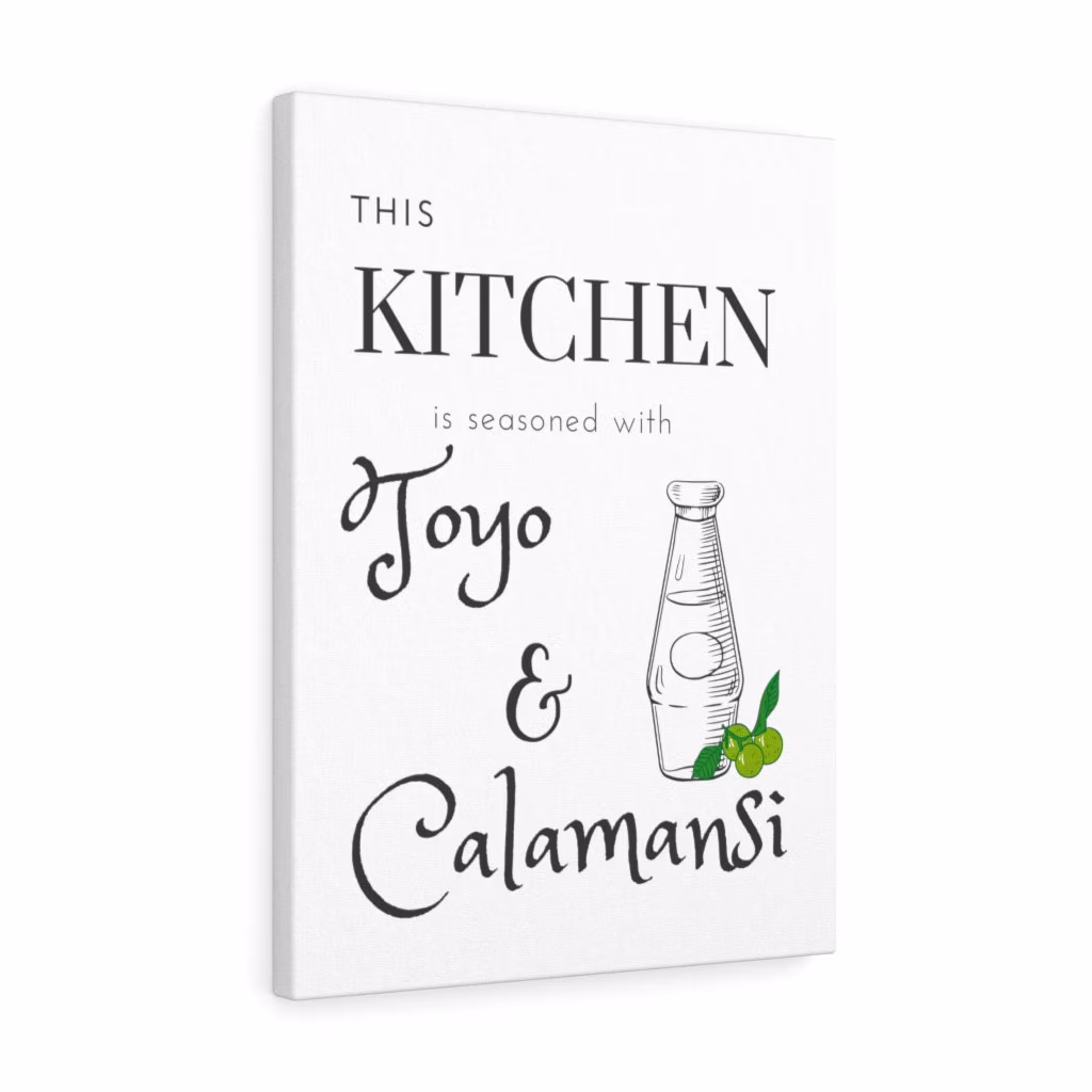 This Kitchen Is Seasoned With Toyo & Calamansi Canvas Gallery Wraps