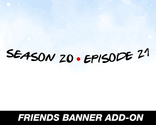 Friends Banner Season 20 Episode 21 - Tv The One Where Turns Assembly Required