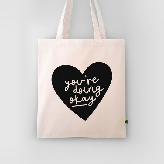 Motivational You're Doing Okay Organic Cotton Tote Bag