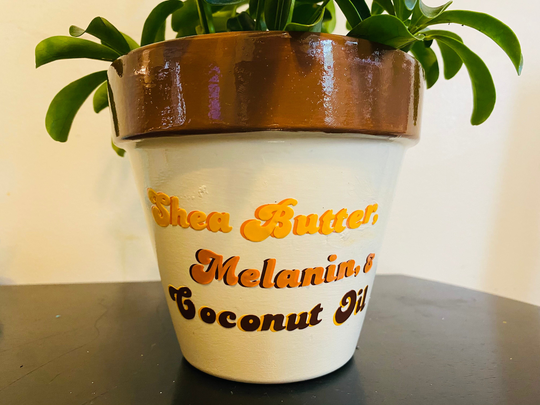 Shea Butter, Melanin, & Coconut Oil Plant Pot - 6 Inch Planter With Drainage Hole, Made Clay Terra Cotta