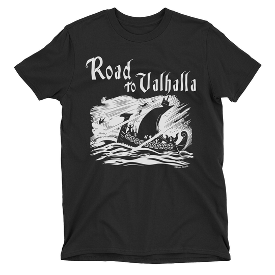 Road To Valhalla Viking Boat - Organic Cotton T-Shirt Mens Ladies Unisex, Sustainable Gift